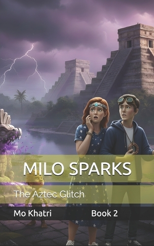 Milo Sparks and the Aztec Glitch