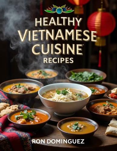 Healthy Vietnamese cuisine recipes