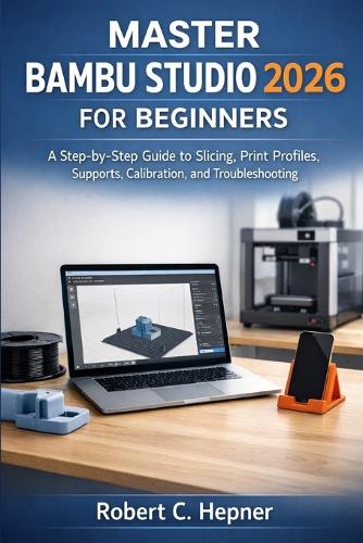 Master Bambu Studio 2026 for Beginners
