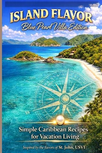 Island Flavors Blue Pearl Villa Edition