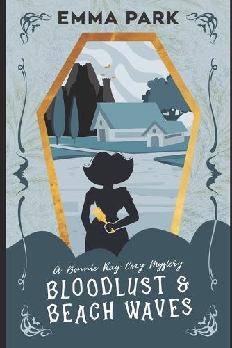 Bloodlust and Beach Waves