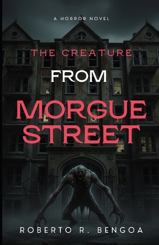 The Creature from Morgue Street