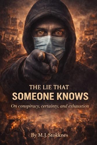 The Lie That Someone Knows