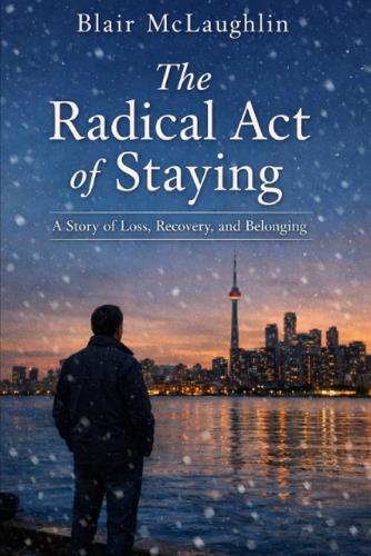The Radical Act of Staying