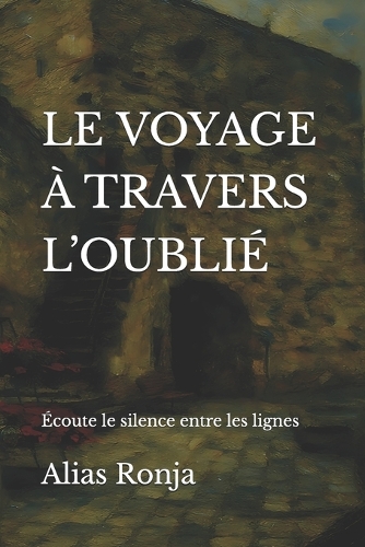 Le Voyage À Travers l'Oublié