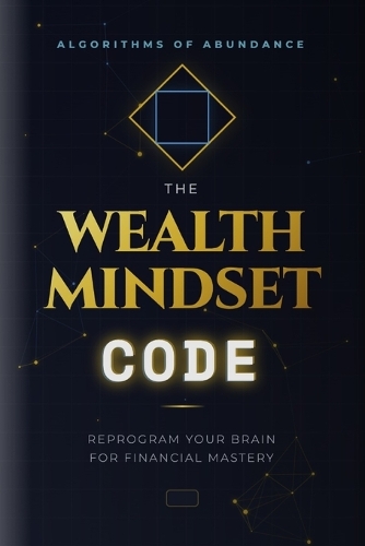 The Wealth Mindset Code