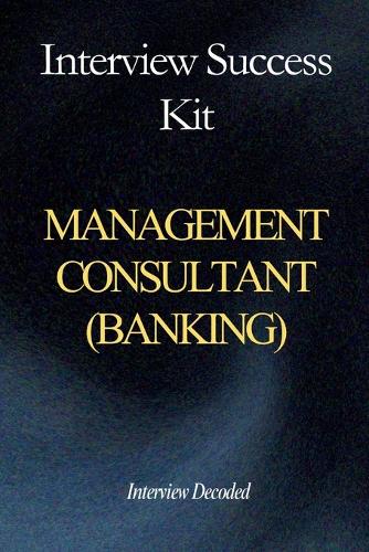 Management Consultant Interview Success Kit