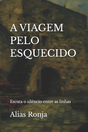 A Viagem Pelo Esquecido
