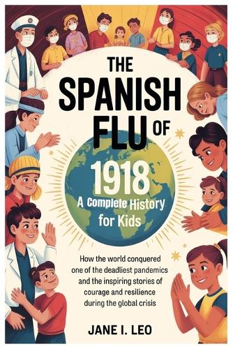 The Spanish Flu of 1918