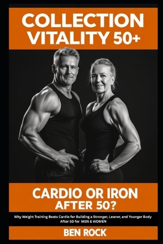 Cardio or Iron After 50