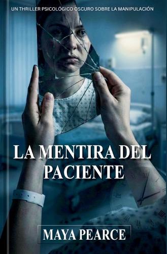La Mentira del Paciente