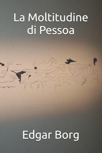 La Moltitudine di Pessoa