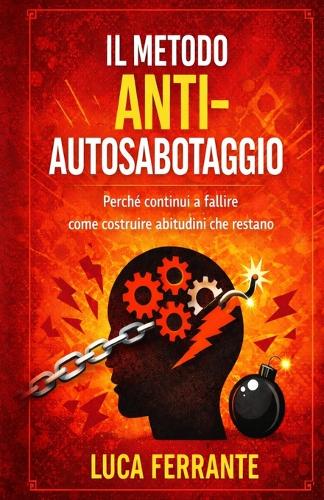 Il metodo anti-autosabotaggio