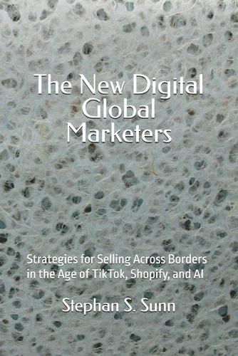 The New Digital Global Marketers