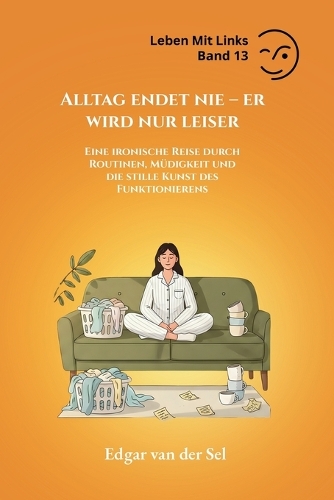 Alltag endet nie - er wird nur leiser