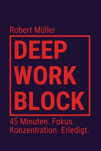 Deep Work Block