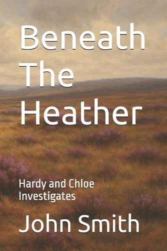 Beneath The Heather