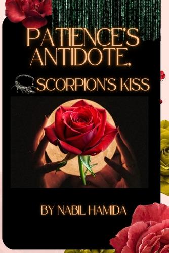 Patience's Antidote, The Scorpion's Kiss