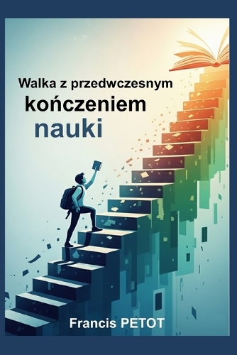 Walka z przedwczesnym kończeniem nauki