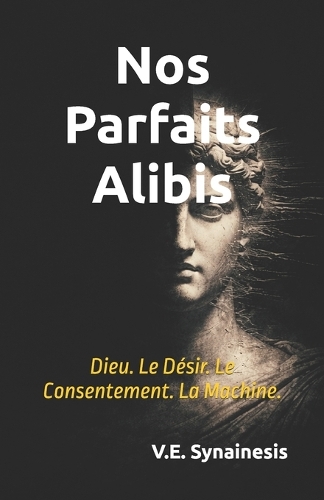 Nos Parfaits Alibis