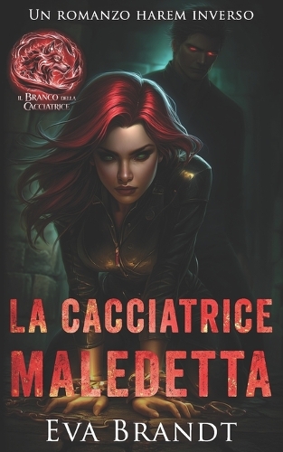 La cacciatrice maledetta