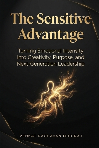The Sensitive Advantage
