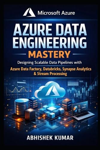 Azure Data Engineering Mastery