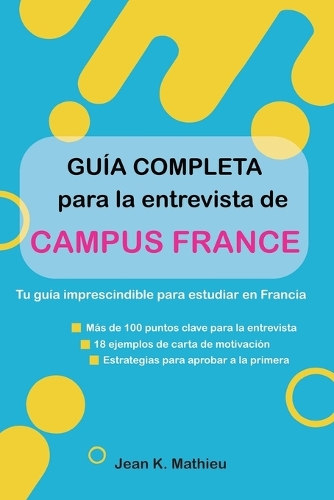 Guía completa para la entrevista de Campus France