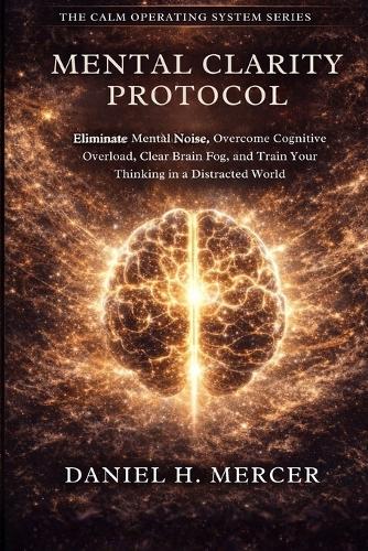 Mental Clarity Protocol