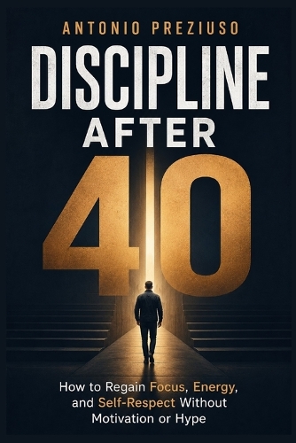 Discipline After 40