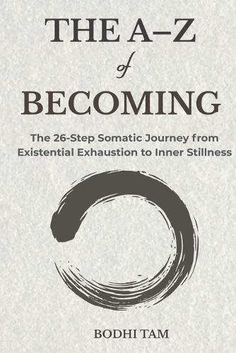 The A-Z of Becoming