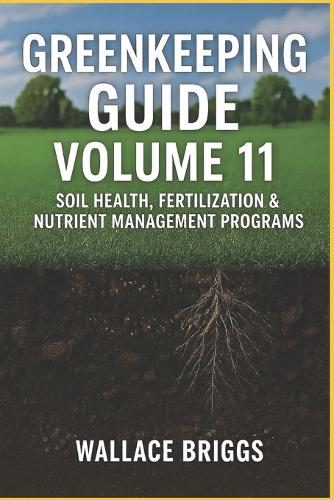 Greenkeeping Guide Volume 11