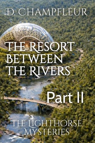 The Resort Between The Rivers