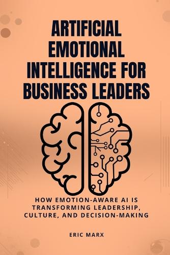 Artificial Emotional Intelligence for Business Leaders