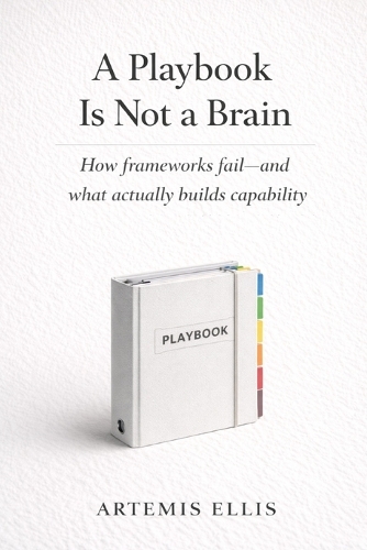 A Playbook Is Not A Brain