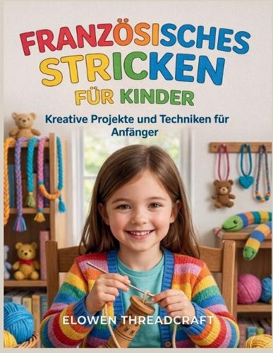 Französisches Stricken Für Kinder