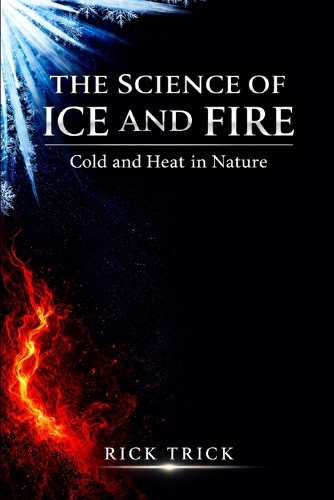 The Science of Ice and Fire