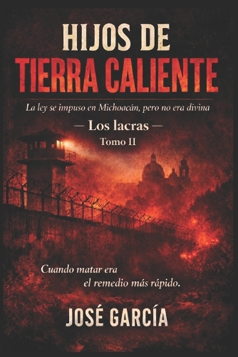 HIJOS DE TIERRA CALIENTE (tomo II)