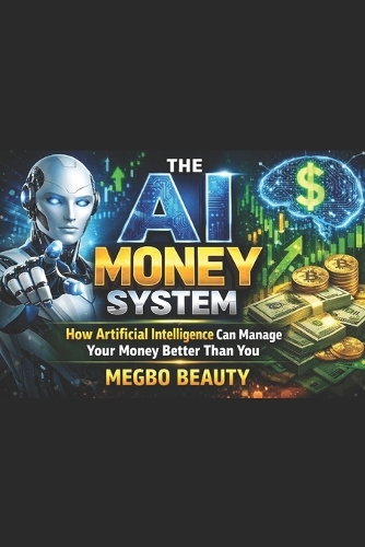 The AI Money System