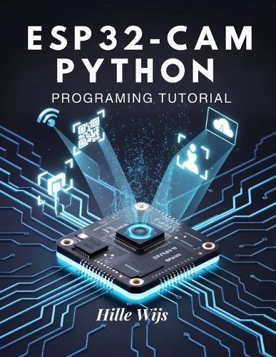 Esp32-CAM Python Programming Tutorial