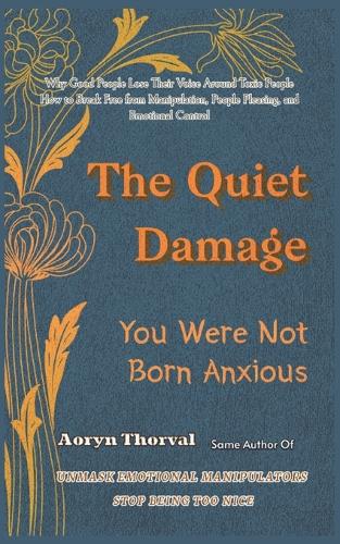 The Quiet Damage