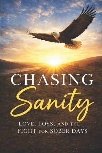 Chasing Sanity