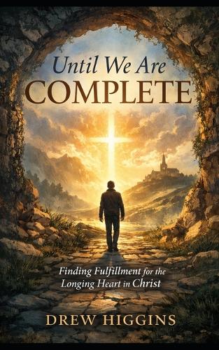 Until We Are Complete