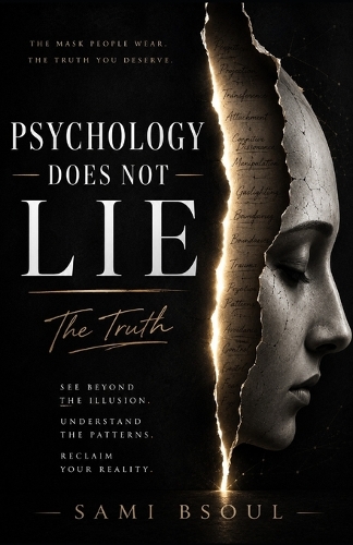 Psychology Does Not Lie