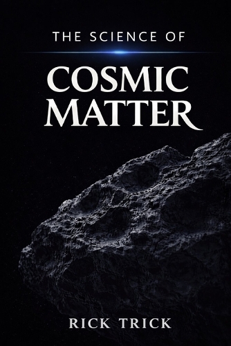 The Science of Cosmic Matter
