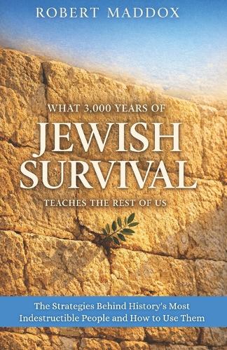What 3,000 Years of Jewish Survival Teaches the Rest of Us