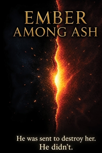 Ember Among Ash