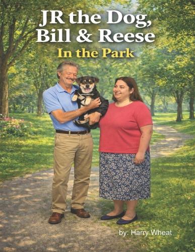 JR the Dog, Bill & Reese in the Park