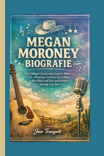 Megan Moroney Biografie