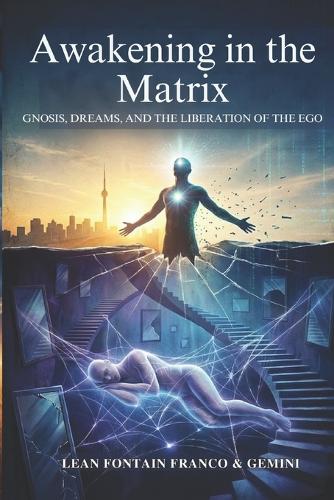 Awakening in the Matrix